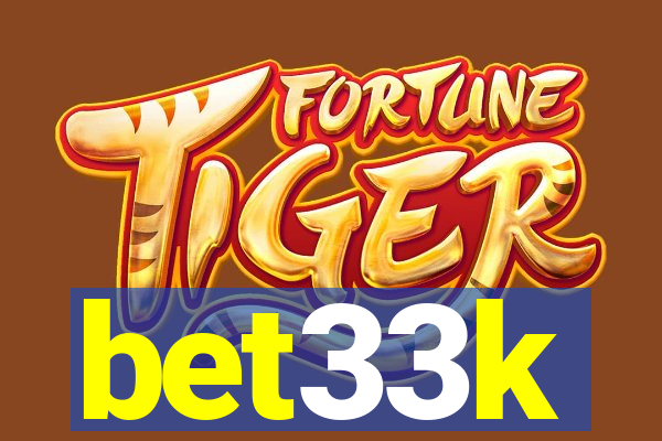 bet33k