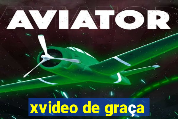 xvideo de graça