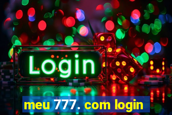 meu 777. com login