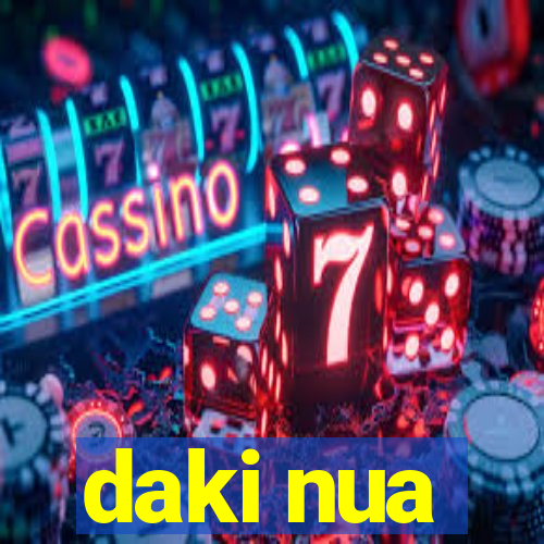 daki nua