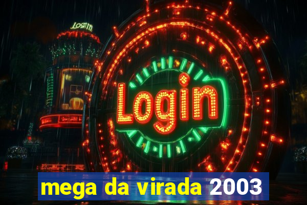 mega da virada 2003