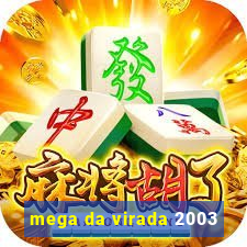 mega da virada 2003