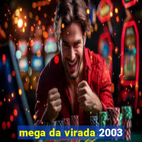 mega da virada 2003