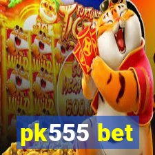pk555 bet