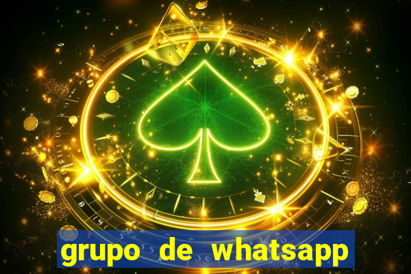 grupo de whatsapp de putaria