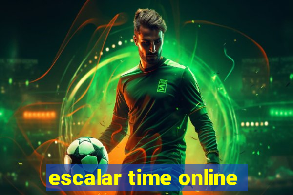 escalar time online