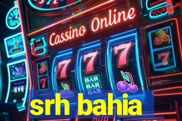 srh bahia