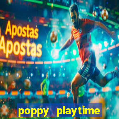 poppy playtime chapter 3 beta