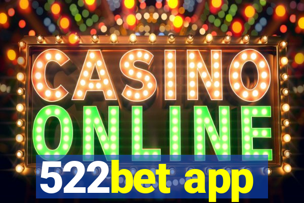 522bet app
