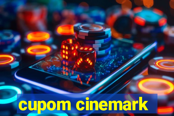 cupom cinemark