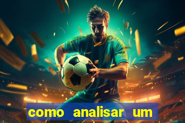 como analisar um jogo de futebol para apostar