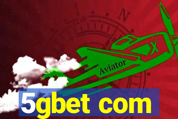 5gbet com
