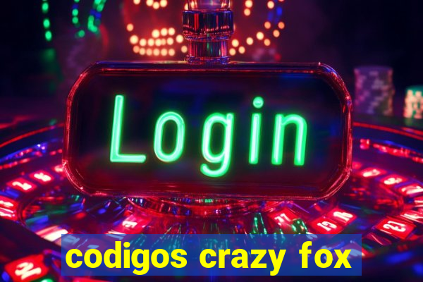 codigos crazy fox