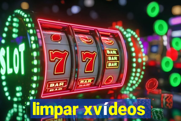limpar xvídeos