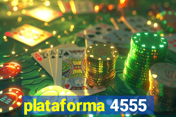 plataforma 4555
