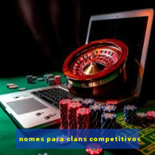 nomes para clans competitivos