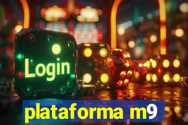 plataforma m9