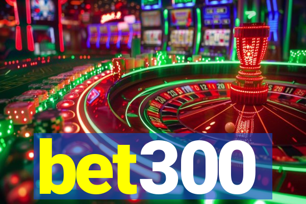 bet300