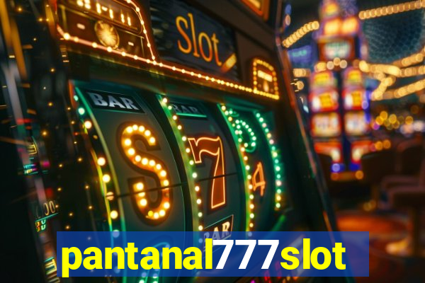 pantanal777slots.com