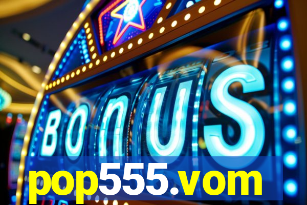 pop555.vom