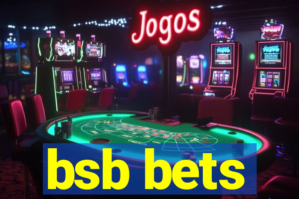 bsb bets