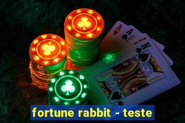 fortune rabbit - teste