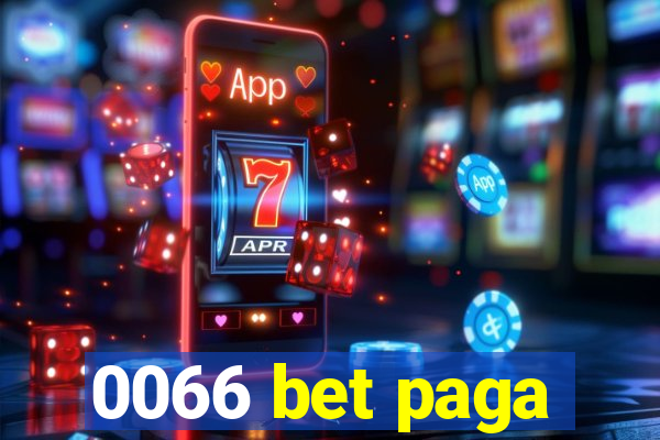 0066 bet paga