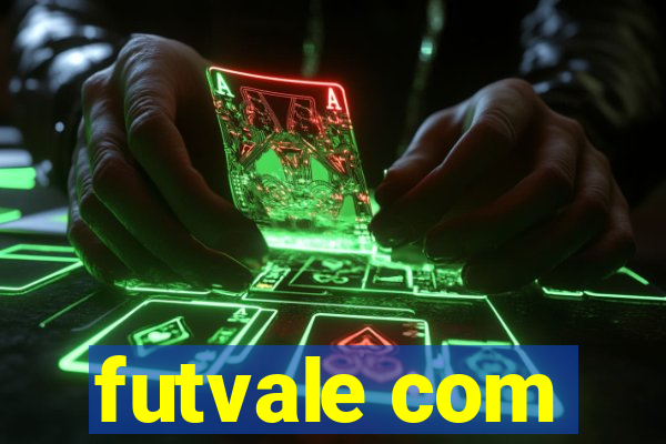 futvale com