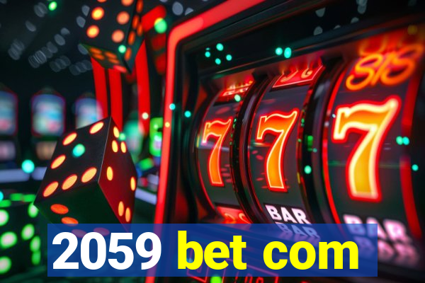 2059 bet com