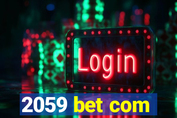 2059 bet com