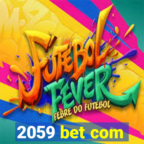 2059 bet com