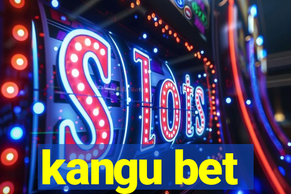kangu bet
