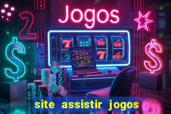 site assistir jogos de futebol