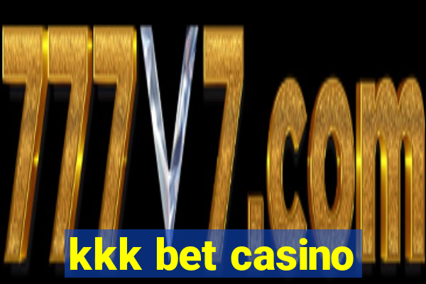 kkk bet casino
