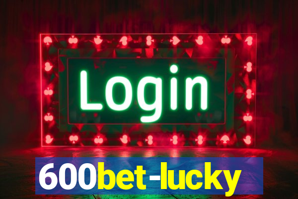600bet-lucky