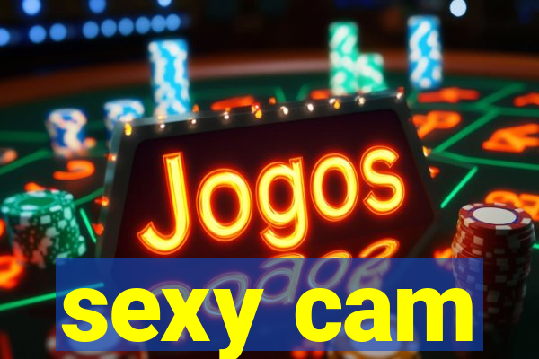 sexy cam