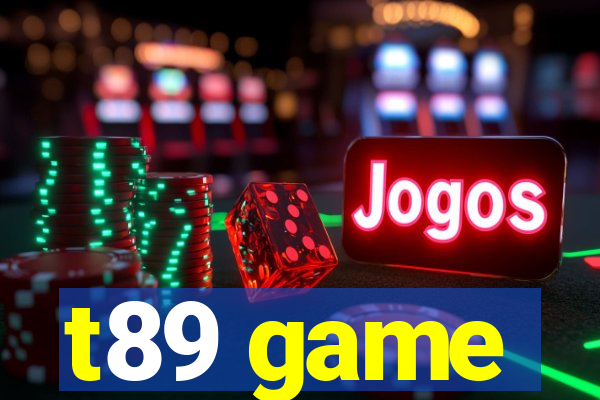 t89 game