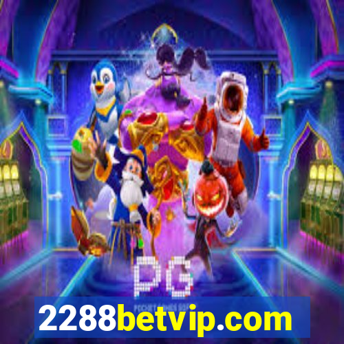2288betvip.com