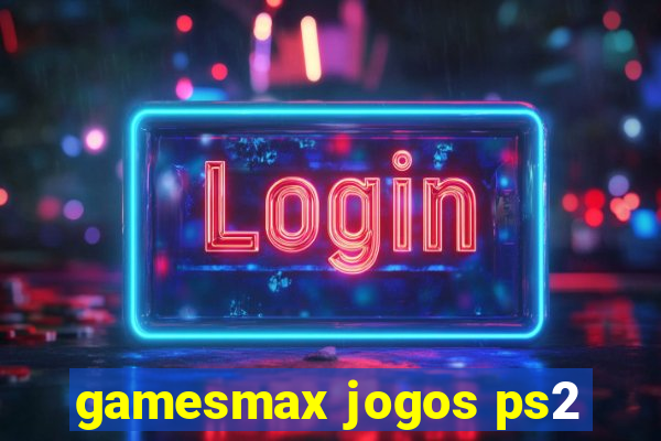gamesmax jogos ps2