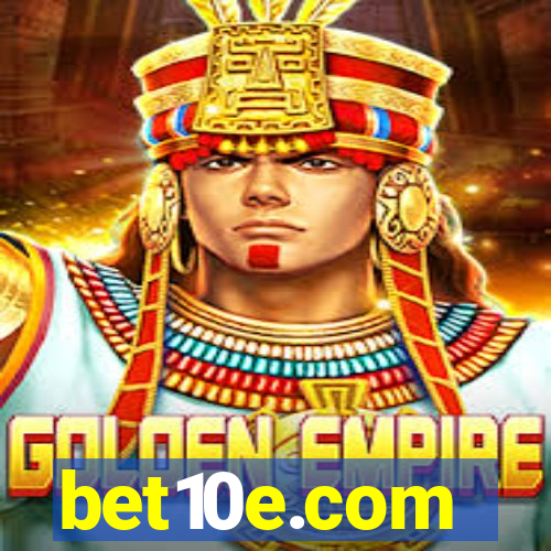 bet10e.com