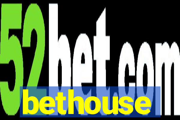 bethouse