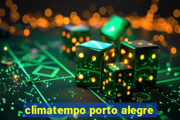 climatempo porto alegre