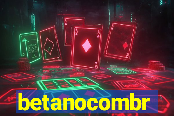betanocombr