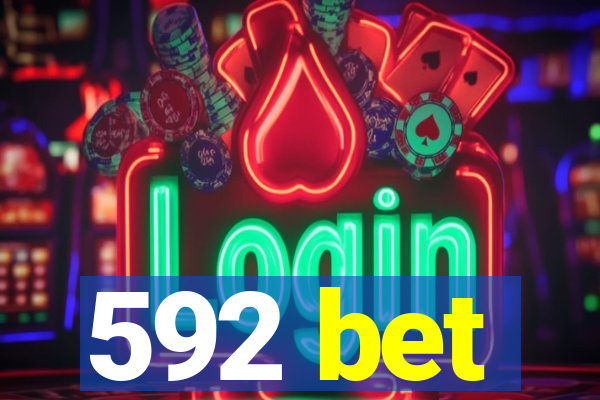 592 bet