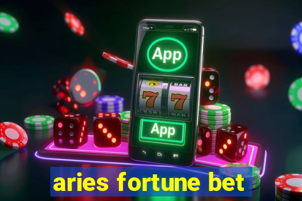 aries fortune bet