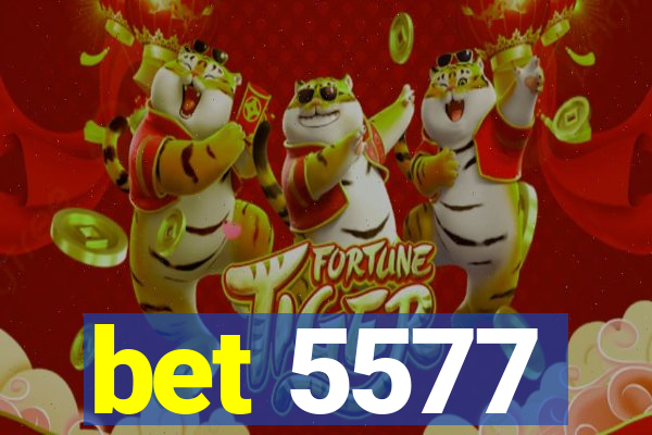 bet 5577