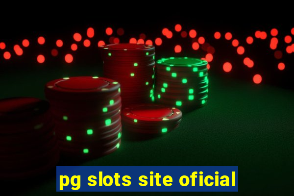 pg slots site oficial