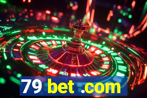79 bet .com