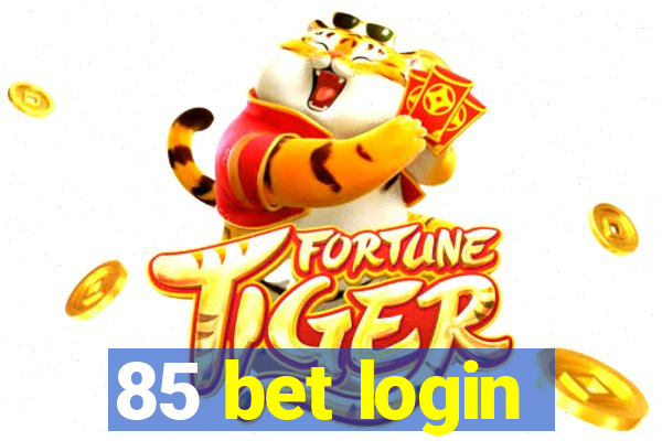 85 bet login