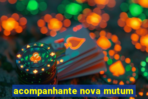 acompanhante nova mutum